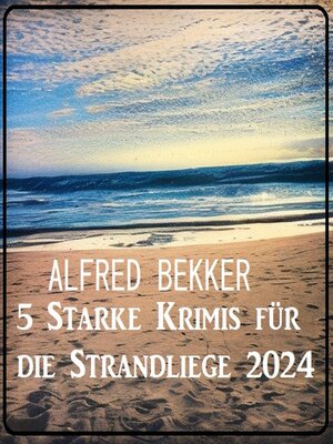 cover image of 5 Starke Krimis für die Strandliege 2024